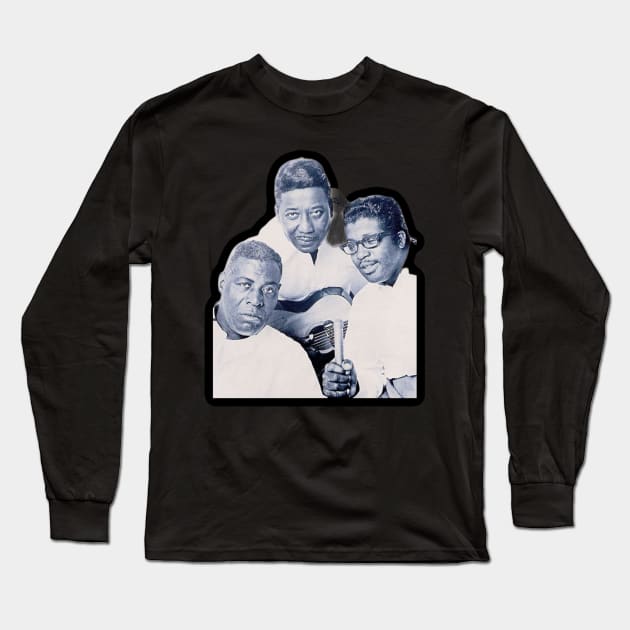 Muddy Waters, Howlin Wolf, Bo Diddly Long Sleeve T-Shirt by BigHeaterDesigns